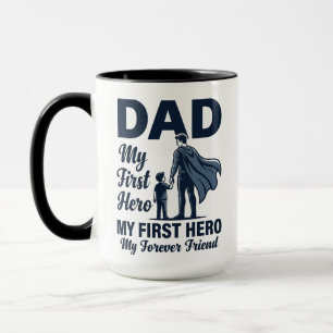 Dad My First Hero Superhero Fathers Day Mug