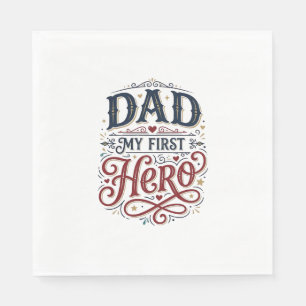 Dad My First Hero Vintage Typography Shirt_1 Napkin