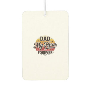 Dad My Hero Forever Retro Vintage Shirt Design_1 Air Freshener