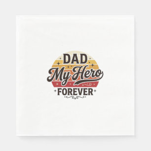 Dad My Hero Forever Retro Vintage Shirt Design_1 Napkin
