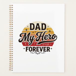 Dad My Hero Forever Retro Vintage Shirt Design_1 Planner