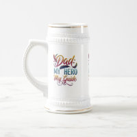 Dad: My Hero, My Guide - Stein 22 oz