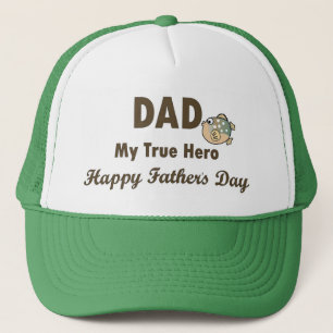 Dad My True Hero Happy Father's Day Trucker Hat