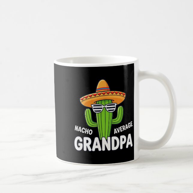 Dad nacho average grandpa funny mexican cactus coffee mug (Right)