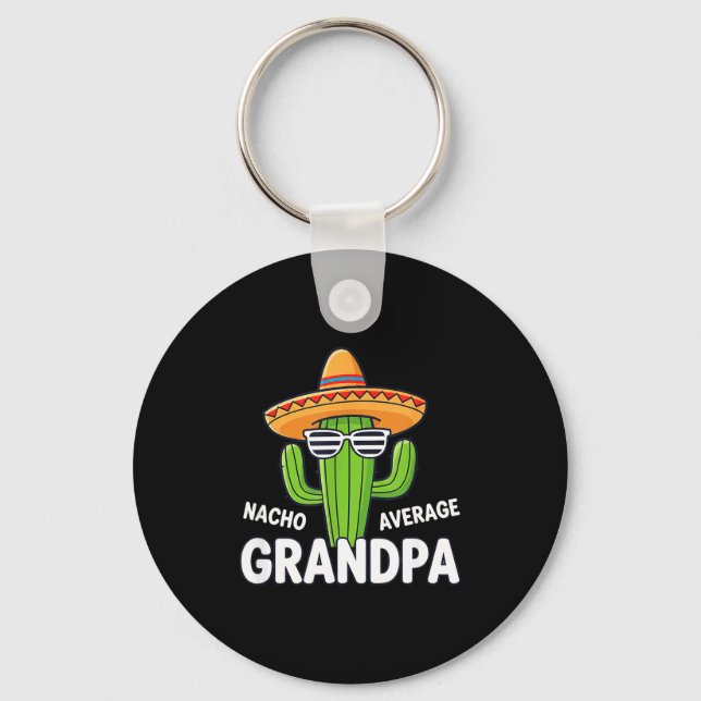 Dad nacho average grandpa funny mexican cactus keychain (Front)