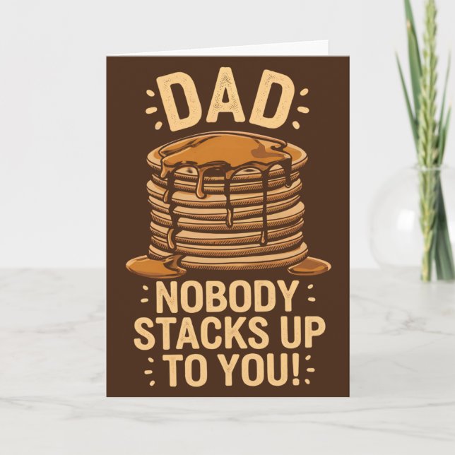 Dad Nobody Stacks Up To You Funny Father’s Day Card (Front)