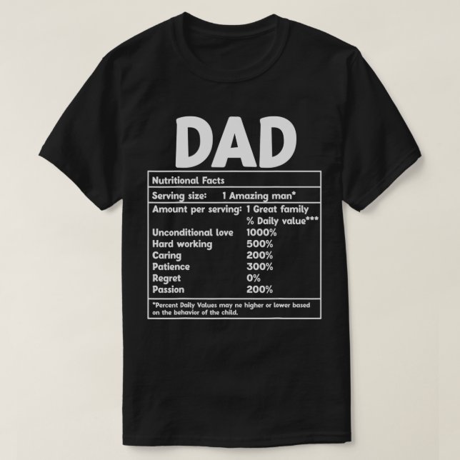 Dad Nutritional Facts Funny father's Day  T-Shirt (Design Front)