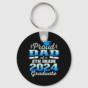 Dad Of 2024 8th Grade Graduate Family Middle Schoo Keychain