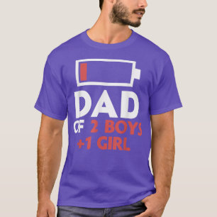 Dad of 2 Boys & 1 Girl Father of Two Sons One Daug T-Shirt