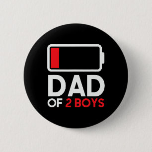 Dad Of 2 Boys Low Ttery Funny Fathers Day For Men Inch Round Button
