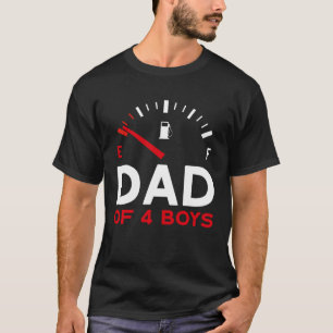 Dad of 4 Boys Father s Day Dad T-Shirt