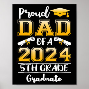 Dad Of A 2024 5th Grade Graduate Graduation Poster