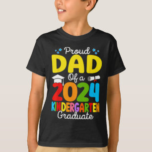 Dad Of A Cl 2024 Kindergarten Graduate Senior Grad T-Shirt