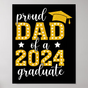 Dad Of A Cl Of 2024 Graduate Senior Graduation 202 Poster