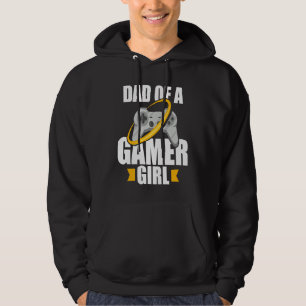 Dad of a Gamer Girl Hoodie