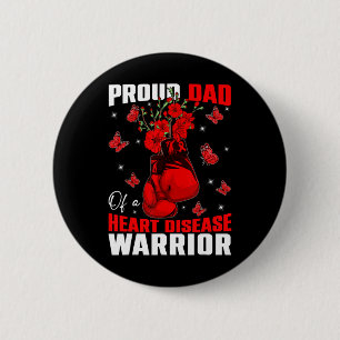 Dad Of A Heart Warrior Heart Disease Awareness Box 2 Inch Round Button
