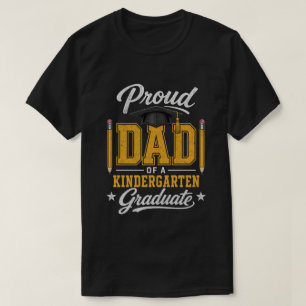 Dad of A Kindergarten Graduate Dad  T-Shirt