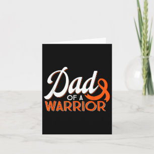 Dad Of A Leukaemia Cancer Warrior Orange Ribbon Mo Card