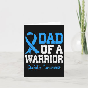 Dad Of A T1d Warrior Diabetes Awareness Blue Ribbo Card