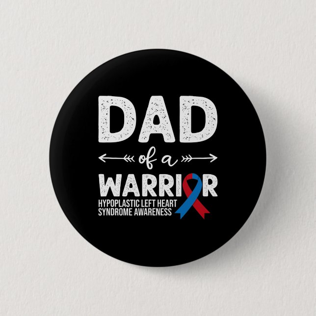 Dad Of A Warrior  2 Inch Round Button (Front)