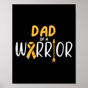 Dad Of A Warrior Childhood Cancer Ribbon Awareness Poster