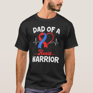 Dad Of A Warrior Heart Disease Awareness Ribbon Ma T-Shirt