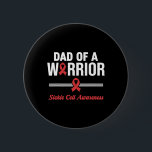 Dad Of A Warrior Sickle Cell Awareness  2 Inch Round Button<br><div class="desc">Dad Of A Warrior Sickle Cell Awareness</div>