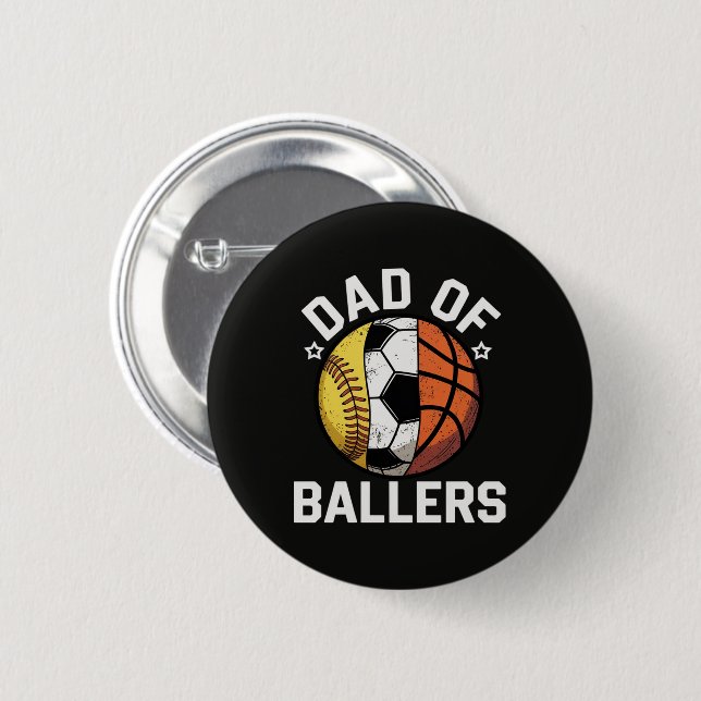 Dad Of Ballers 2 Inch Round Button (Front & Back)
