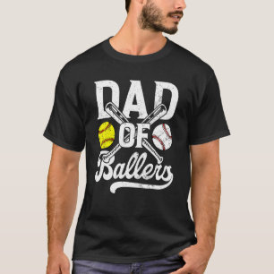 Dad Of Ballers Baseball Softball Game Day Father s T-Shirt