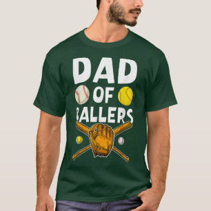 Dad Of Ballers Baseball Softball Players Family Fa T-Shirt