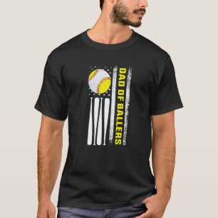 Dad Of Ballers Dad Of Baseball And Softball Playe T-Shirt