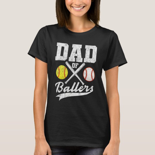Dad of Ballers Dad of Baseball Softball Player Fat T-Shirt (Front)