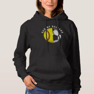 Dad Of Ballers Father Son Softball Soccer Player C Hoodie