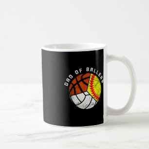 Dad Of Ballers Fun Softball Volleyball Basketball Coffee Mug