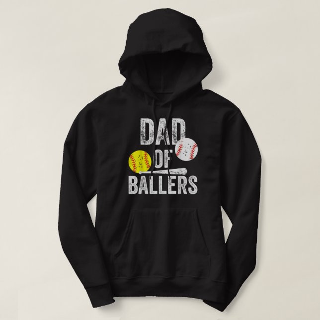 Dad of Ballers Funny Dad of Baseball and Softball  Hoodie (Design Front)