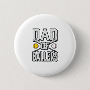 Dad of Ballers Softball and Baseball Vintage Shirt 2 Inch Round Button