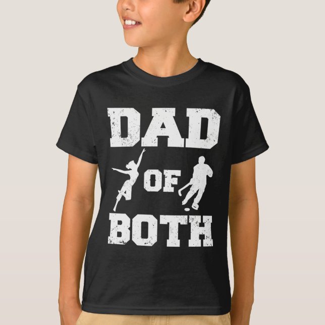 Dad Of Both Funny Dance Hockey Dad  T-Shirt (Front)