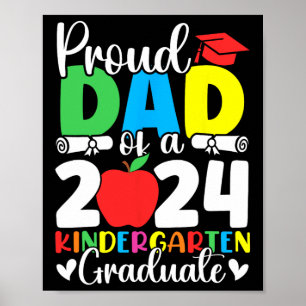 Dad Of Cl Of 2024 Kindergarten Graduate Graduation Poster