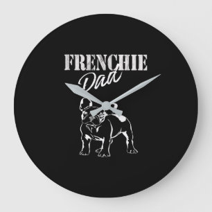 Dad Of Cute Frenchie Funny French Bulldog Lovers Large Clock