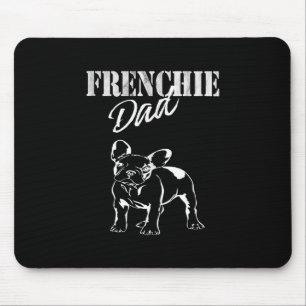 Dad Of Cute Frenchie Funny French Bulldog Lovers Mouse Pad