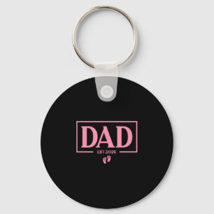 Dad Of Girl Est. 2026 Dad Est. 2026 Expect Baby 20 Keychain