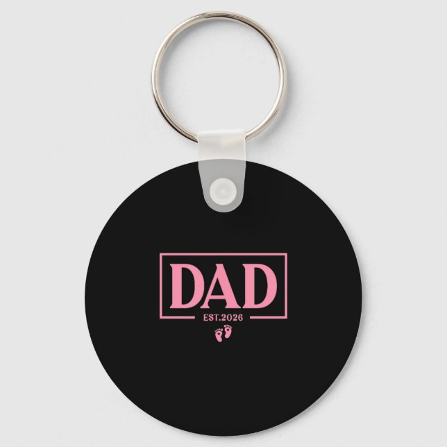 Dad Of Girl Est. 2026 Dad Est. 2026 Expect Baby 20 Keychain (Front)