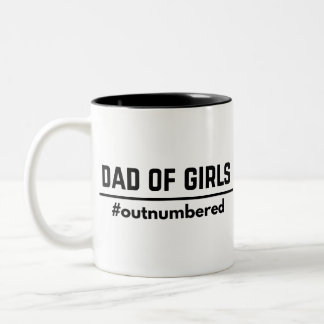 Dad of Girl #Outnumbered Funny Two-Tone Coffee Mug