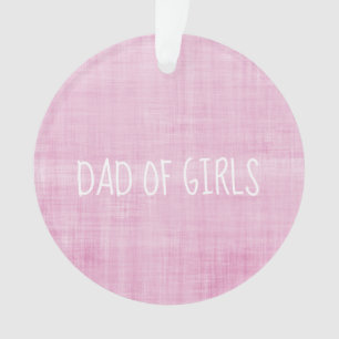 Dad of Girls Love Names Heart Pink Family Fun Ornament