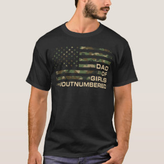 Dad Of Girls Outnumbered Fathers Day Dad Of Daught T-Shirt