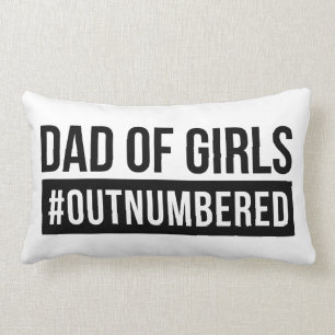 Dad of Girls #Outnumbered Lumbar Pillow