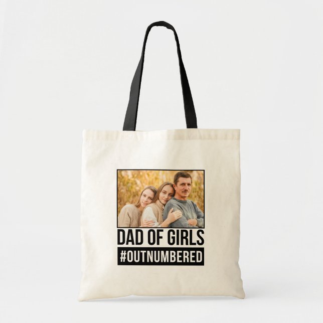 Dad of Girls #Outnumbered Tote Bag (Front)