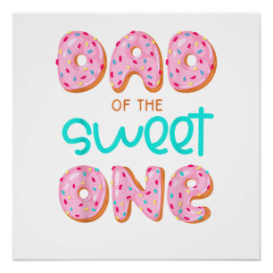 Dad of Sweet One First Birthday Matching Family Do Poster