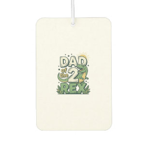 Dad of the 2 Rex Dinosaur Father Shirt Design_1 Air Freshener