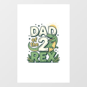 Dad of the 2 Rex Dinosaur Father Shirt Design_1 Window Cling
